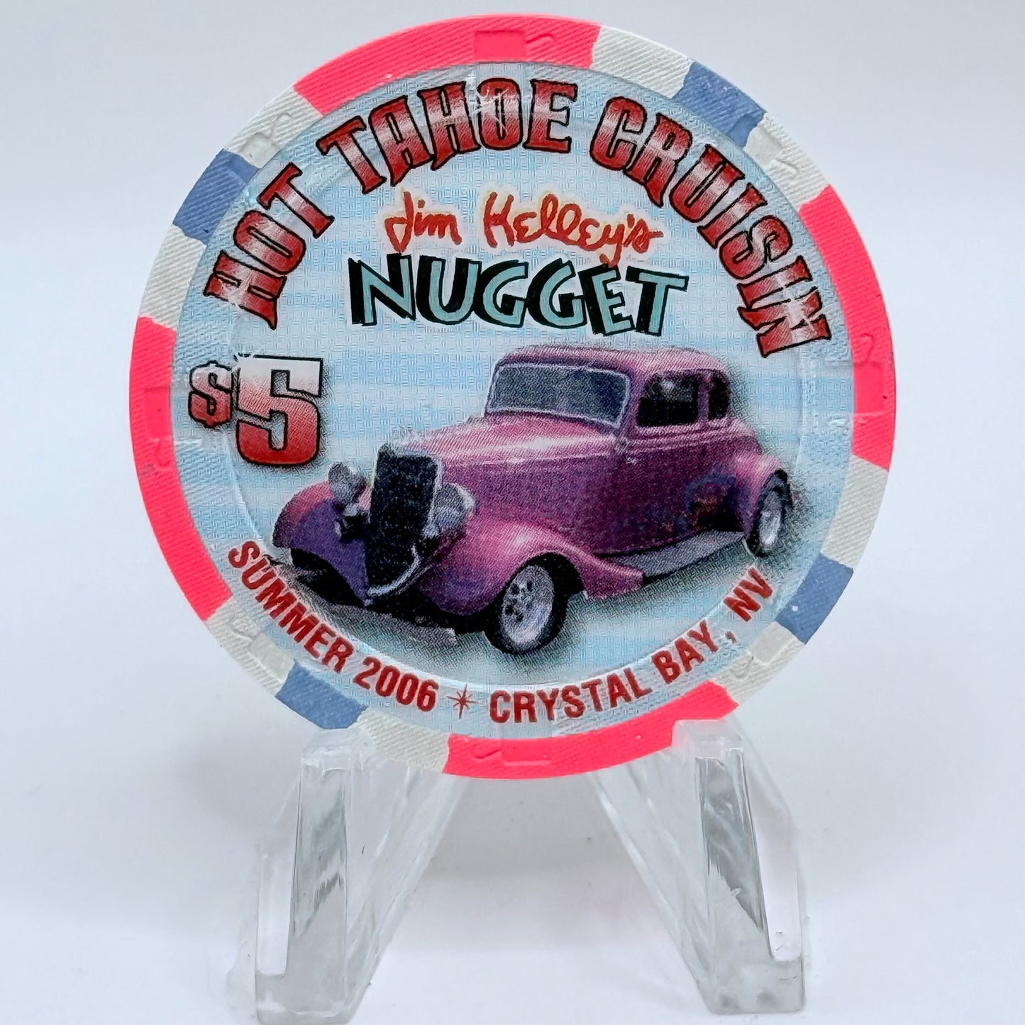 Jim Kelley's Nugget Crystal Bay Nevada 2006 'Hot Tahoe Cruisin' LE $5 Casino Chip E5583