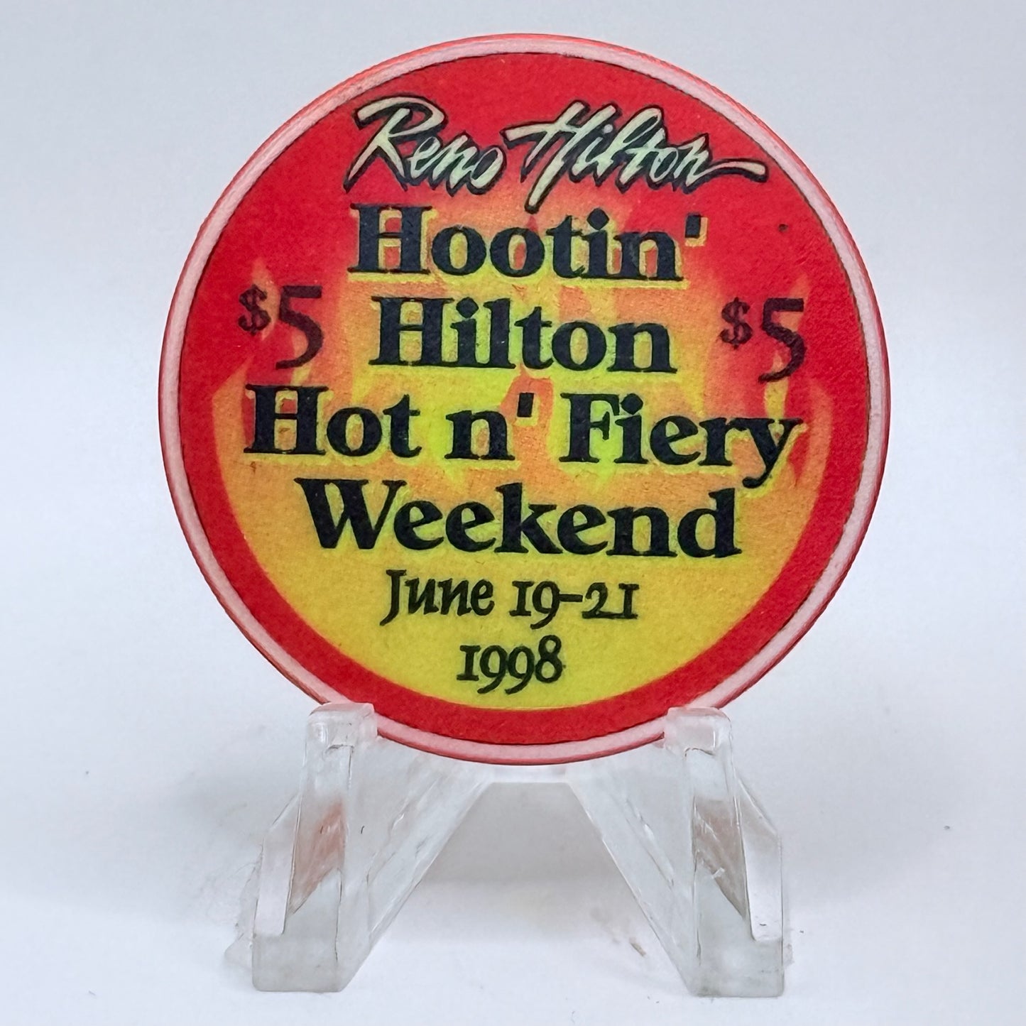 Hilton Resort Reno Nevada 1998 'Hootin Hilton Hot N' Fiery Weekend' LE $5 Casino Chip N9940