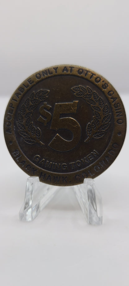 Otto’s Casino Black Hawk CO $5 Gaming Token