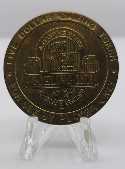 Rohling Inn Gaming House Black Hawk CO $5 Gaming Token