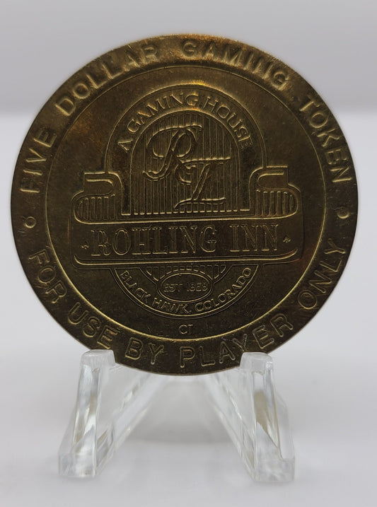 Rohling Inn Gaming House Black Hawk CO $5 Gaming Token