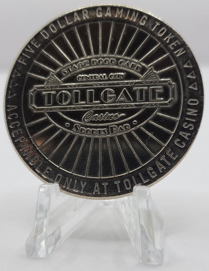 Tollgate Casino Central City CO 1994 $5 Gaming Token