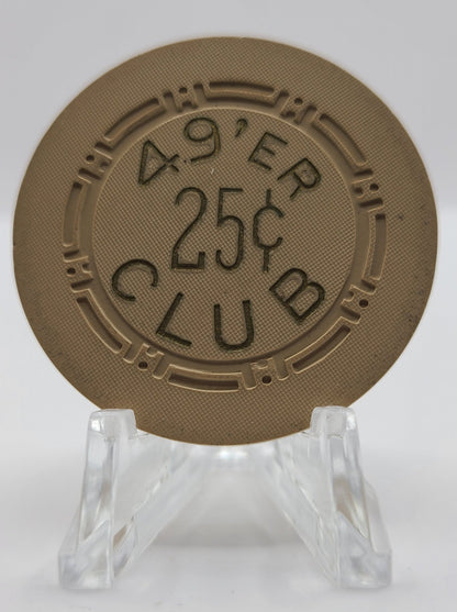 49'er Club Las Vegas Nevada 1951 $.25 Chip N4135