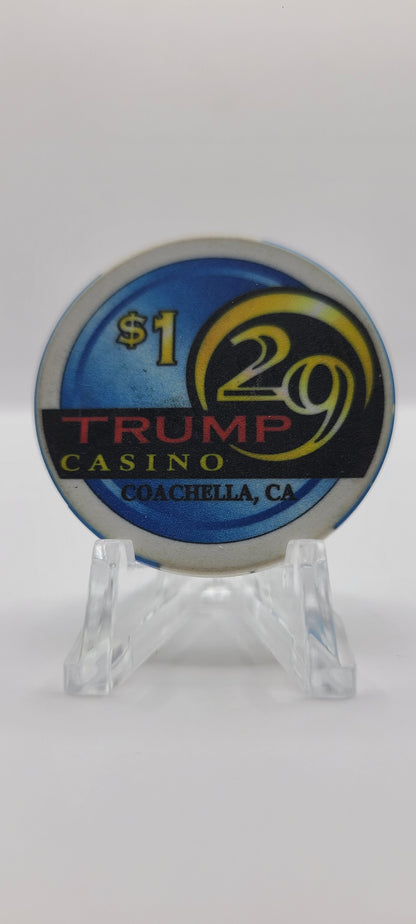 Trump 29 Casino Coachella California $1 Chip