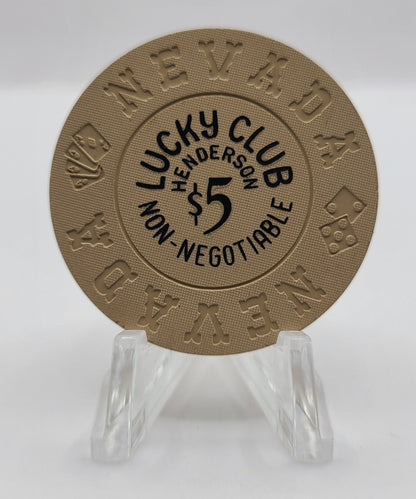 Lucky Club Henderson Nevada 1970 $5 "Non-Negotiable" Chip N6042