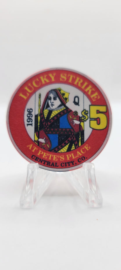 Lucky Strike at Pete's Place Central City Colorado 1996 "Queen" Chip