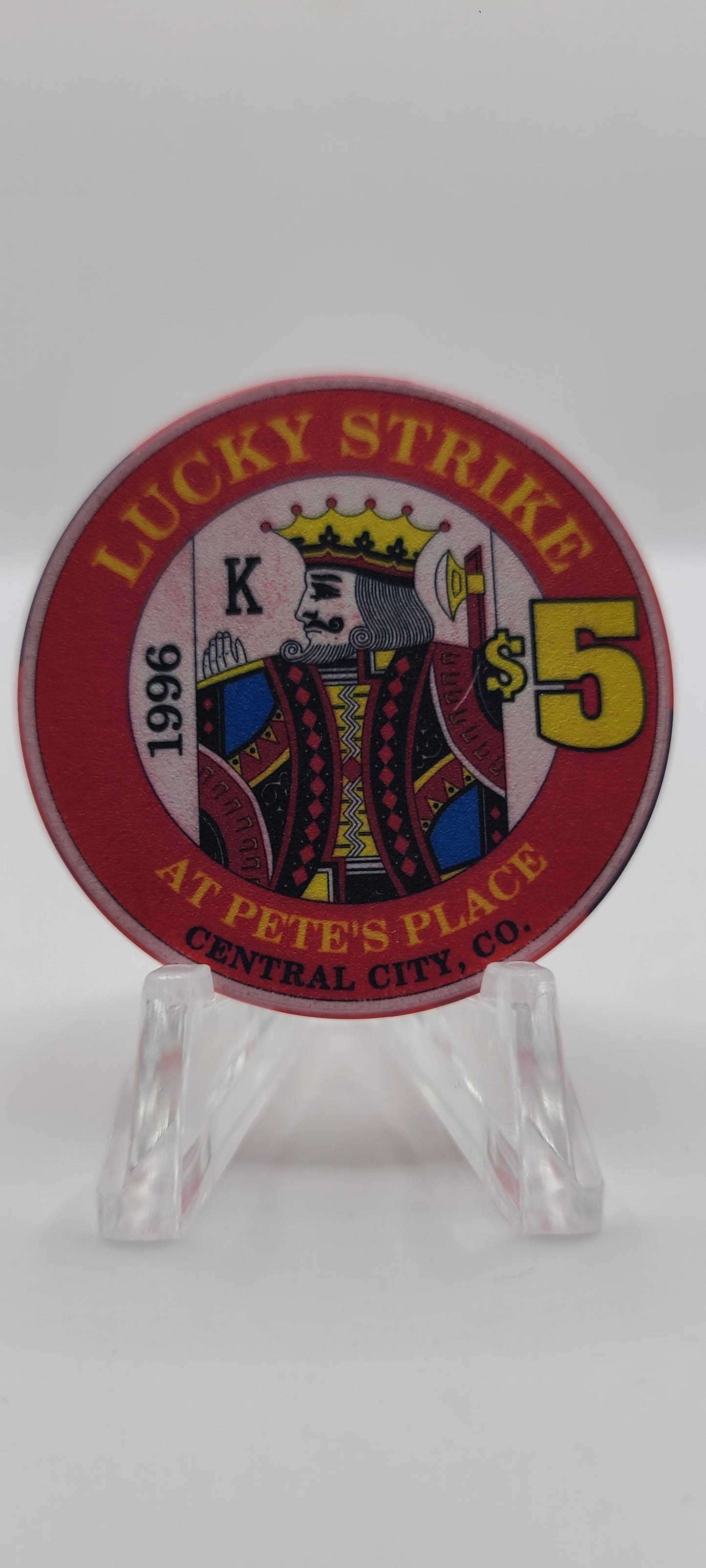 Lucky Strike at Pete's Place Central City Colorado 1996 "King" Chip