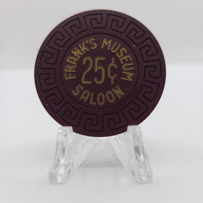 Frank's Museum Saloon Carson Nevada $.25 Chip E0572 (Home poker Set)