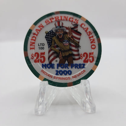 Indian Springs Casino Indian Springs Nevada 2000 $25 Chip V7565 "Moe for Prez" LTD 100