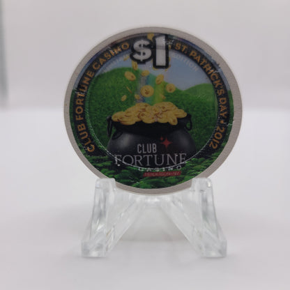 Club Fortune Casino Henderson Nevada "St Patrick's Day 2012" $1 Chip D0546