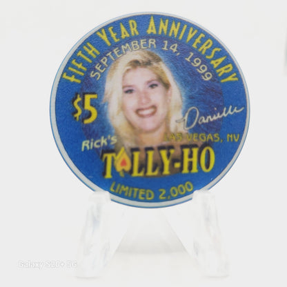 Tally-Ho "Gentlemen's Cabaret" Las Vegas Nevada 1999 "5th Anniversary" $5 Chip V7348  LMT 2000