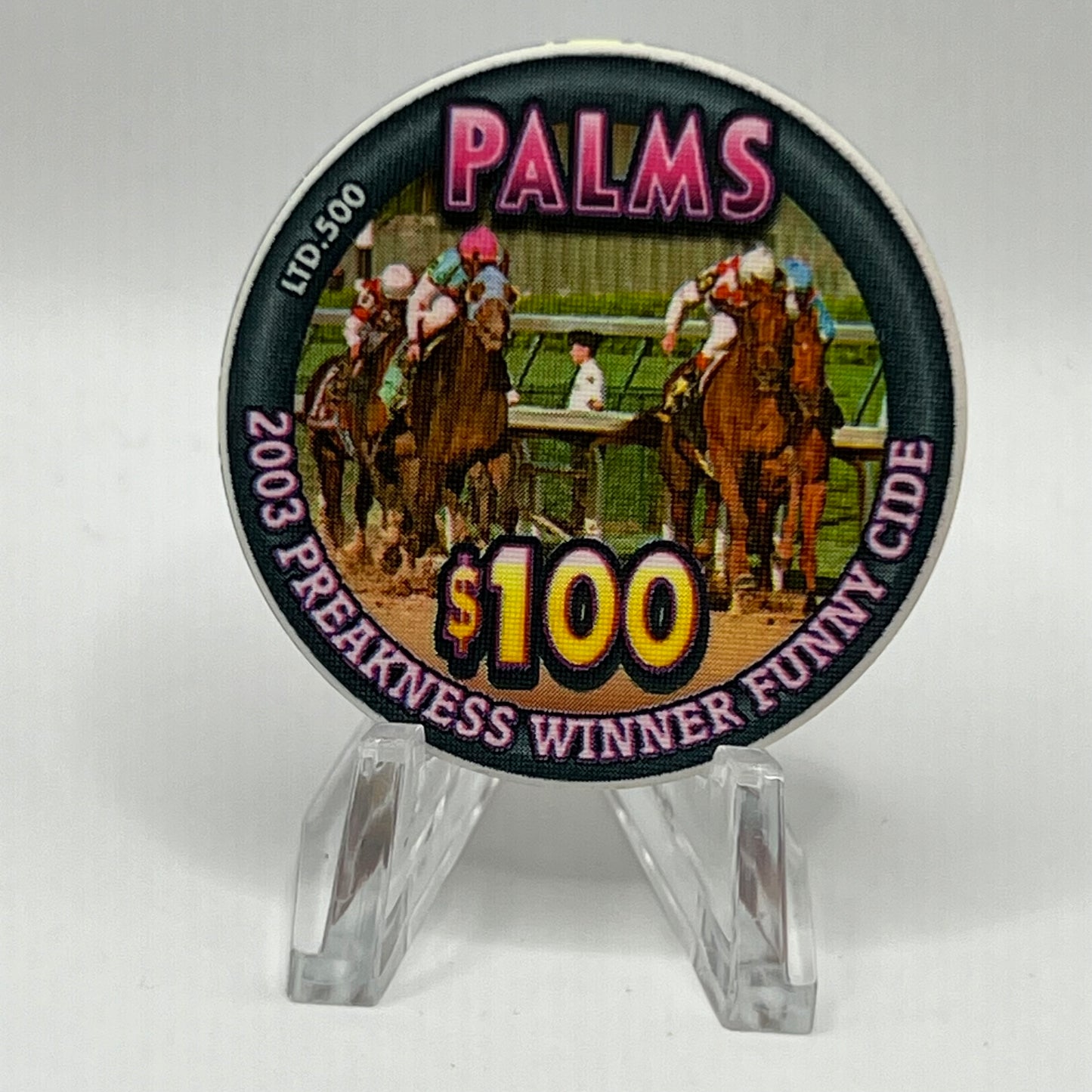 Palms Casino Resort Las Vegas NV 2003 Preakness Winner Funny Cide LE 500 $100 Chip E2033