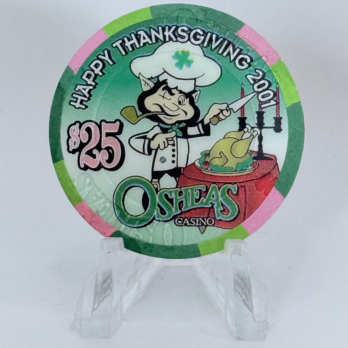 O'Sheas Las Vegas Nevada 2001 'Happy Thanksgiving' LE $25 Casino Chip V7572