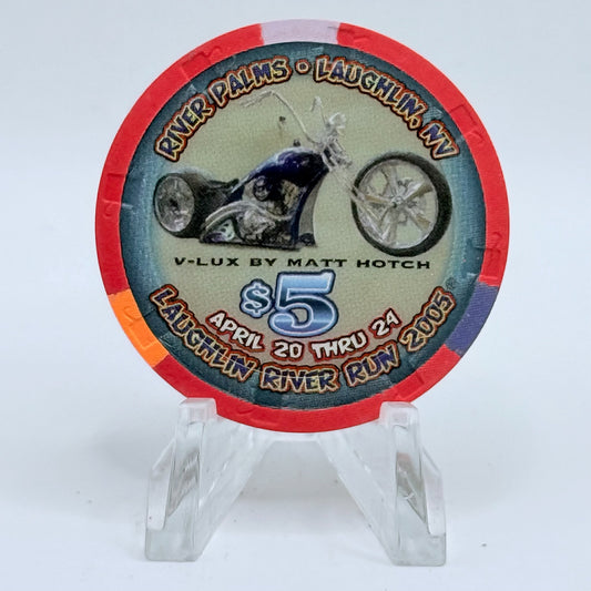 River Palms Laughlin Nevada 2005 'Laughlin River Run, Matt Hotch Choppers' LE $5 Casino Chip E4549