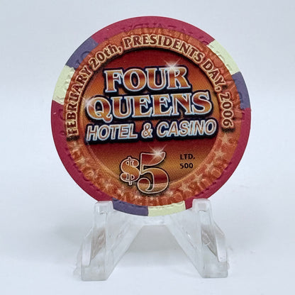 Four Queens Las Vegas Nevada 2006 'President's Day' LE $5 Casino Chip E5107