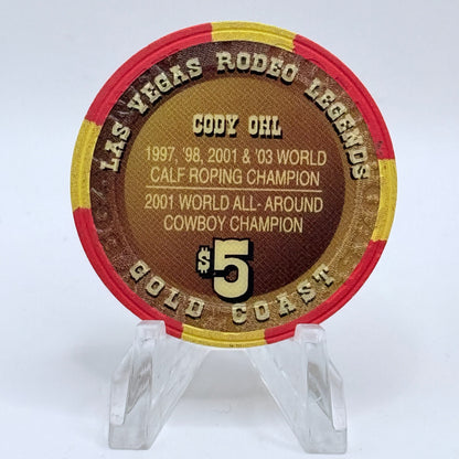 Gold Coast Las Vegas Nevada 2005 'Cody Ohl - Las Vegas Rodeo Legends' Series 16 LE $5 Casino Chip E7958