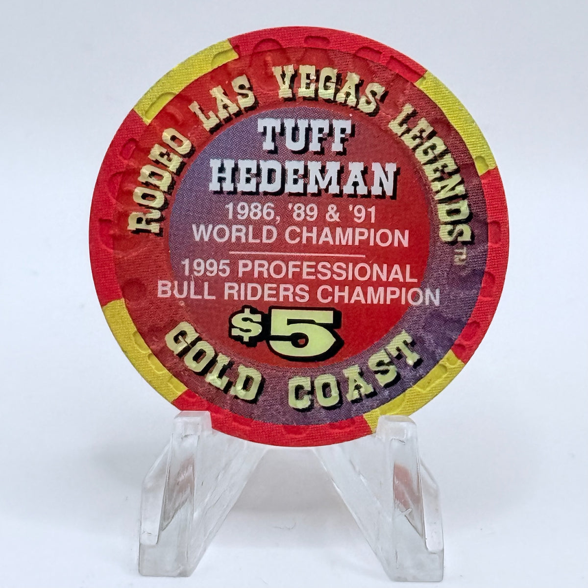 Gold Coast Las Vegas Nevada 1996 'Tuff Hedeman - Las Vegas Rodeo Legends' Series 7 LE $5 Casino Chip N8426