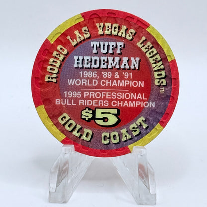 Gold Coast Las Vegas Nevada 1996 'Tuff Hedeman - Las Vegas Rodeo Legends' Series 7 LE $5 Casino Chip N8426