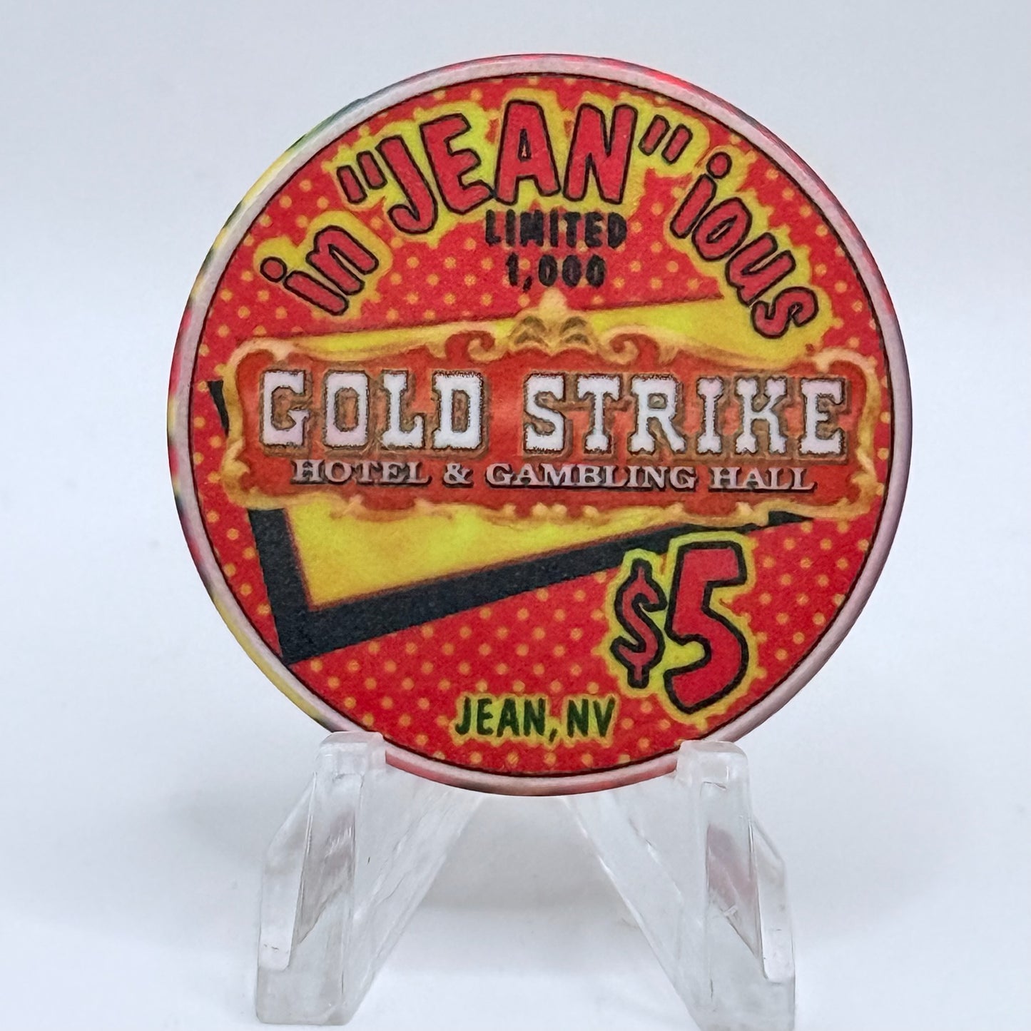 Gold Strike Hotel & Gambling Hall Jean Nevada 1999 'In 'Jean' ious' LE $5 Casino Chip V4324