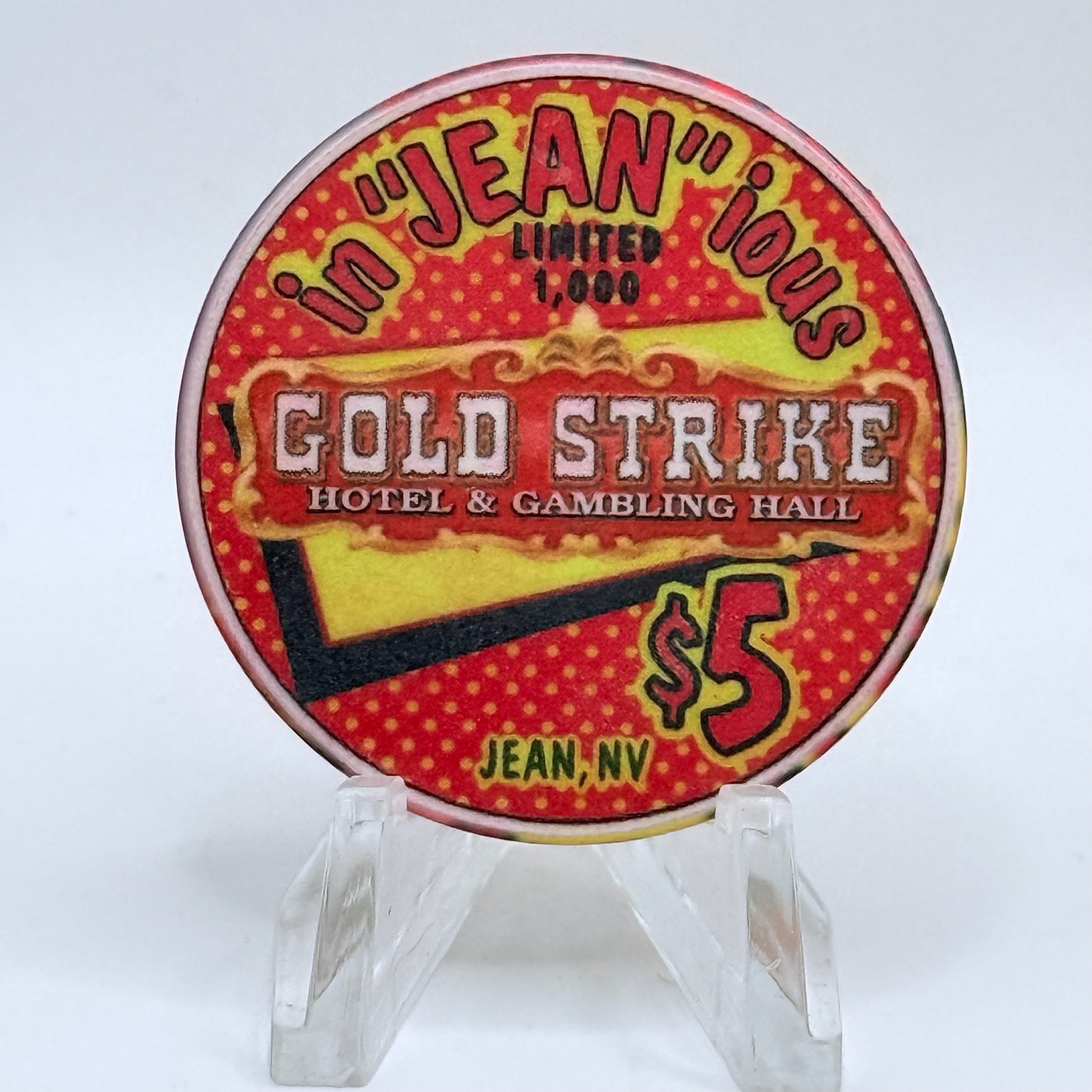 Gold Strike Hotel & Gambling Hall Jean Nevada 1999 'In 'Jean' ious' LE $5 Casino Chip V4318