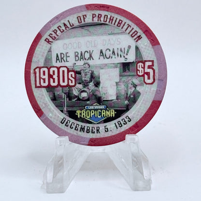 Tropicana Las Vegas Nevada 1999 '1930's - Repeal of Prohibition' Series 17 LE $5 Casino Chip V5823