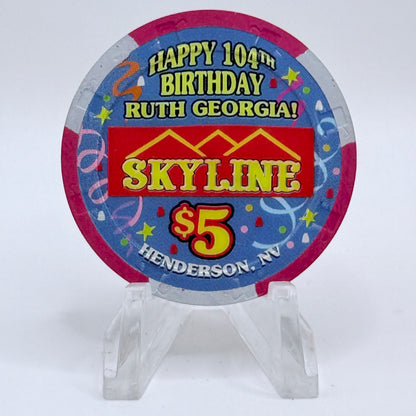 Skyline Casino Henderson Nevada 2005 'Happy 104th Birthday Ruth Georgia' LE $5 Casino Chip E4934