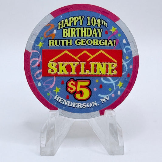 Skyline Casino Henderson Nevada 2005 'Happy 104th Birthday Ruth Georgia' LE $5 Casino Chip E4934