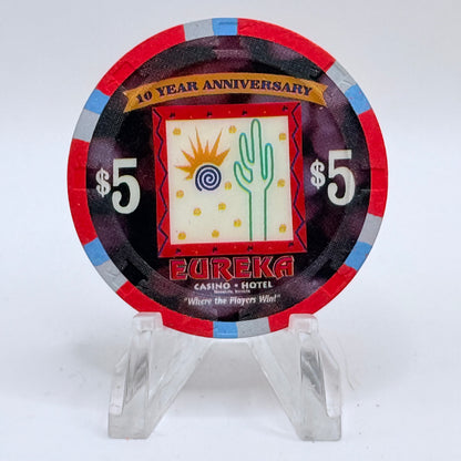 Eureka Casino Mesquite Nevada 2007 '10th Anniversary' LE $5 Casino Chip E6032