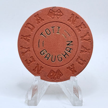 Toti Gaughan Las Vegas Nevada 1972 Series 4 Casino Chip N6132