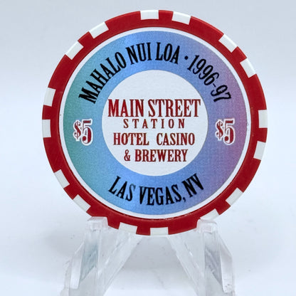 Main Street Station Las Vegas Nevada 1996 'Mahalo Nui Loa' LE $5 Casino Chip N8724