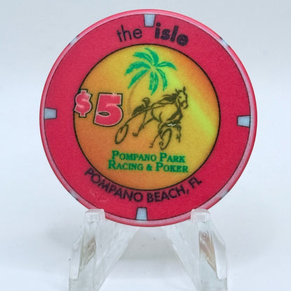Isle Casino/Pompano Park Racing Pompano Beach Florida 2007 'Grand Opening' LE $5 Casino Chip