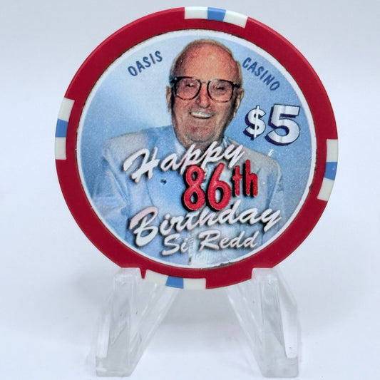 Oasis Resort Hotel Mesquite Nevada 1997 'Si Redd's 86th Birthday' LE $5 Casino Chip V1237