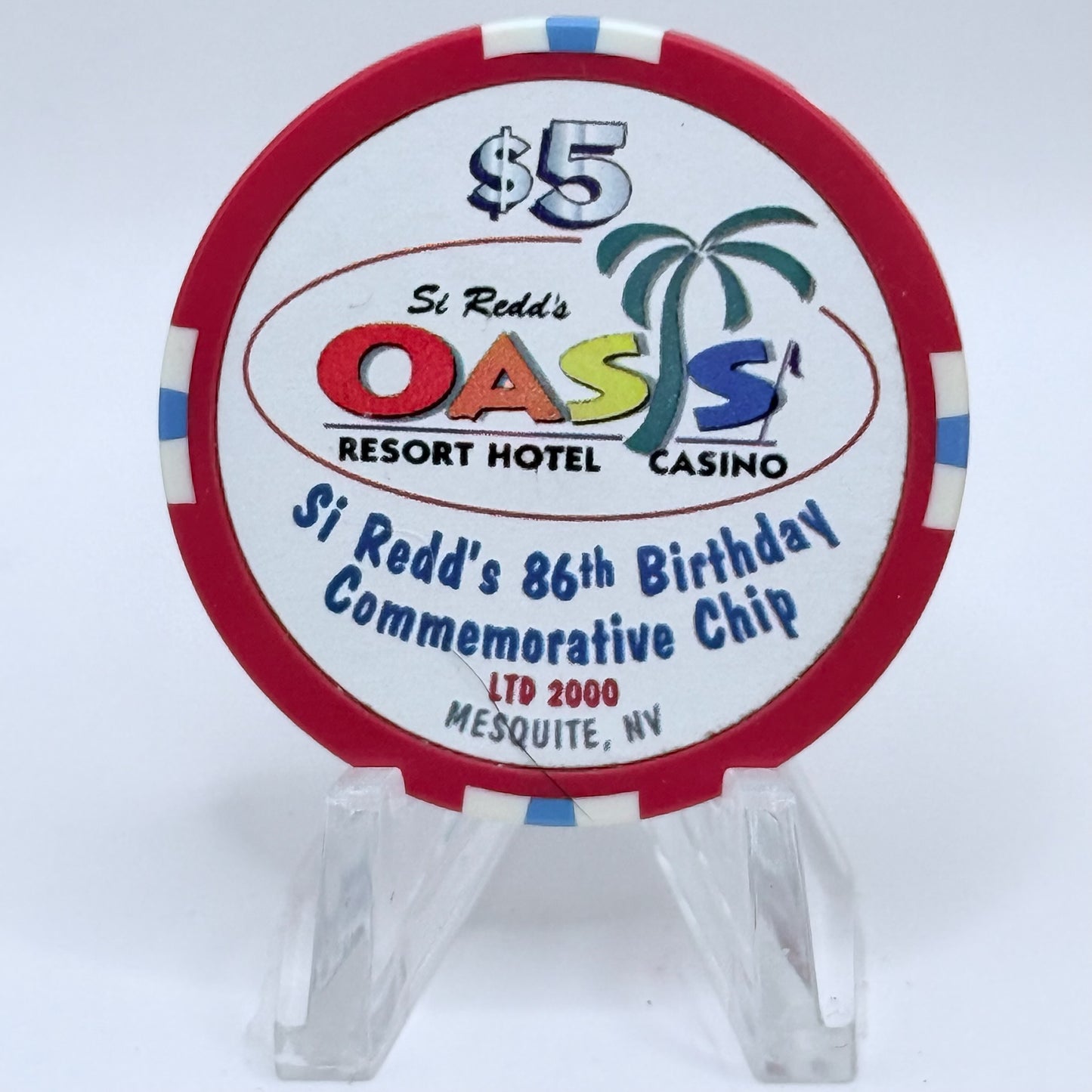 Oasis Resort Hotel Mesquite Nevada 1997 'Si Redd's 86th Birthday' LE $5 Casino Chip V1237