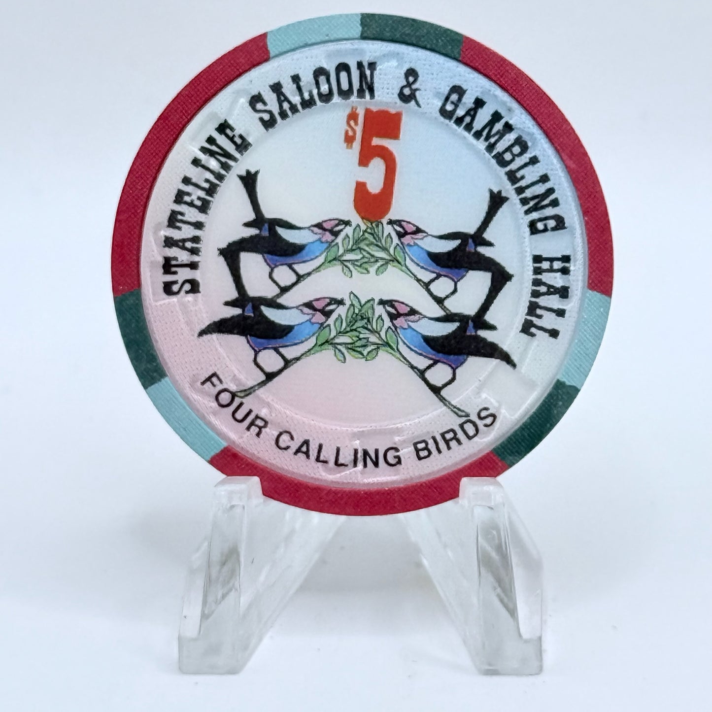Stateline Saloon Amargosa Valley Nevada 1996 'Four Calling Birds - Christmas' Series 1 LE $5 Casino Chip N9167