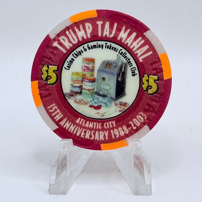 Trump Taj Mahal Atlantic City New Jersey 2003 'CC&GTCC 15th Anniversary' LE $5 Casino Chip