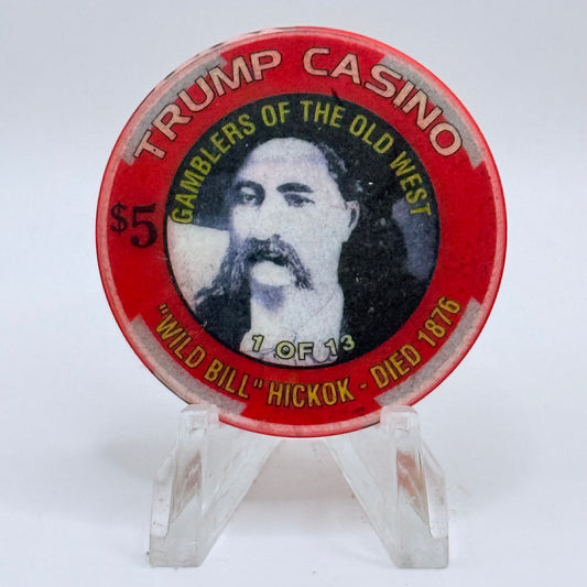 Trump Casino Gary Indiana 'Wild Bill Hickok' Series 10 LE $5 Casino Chip