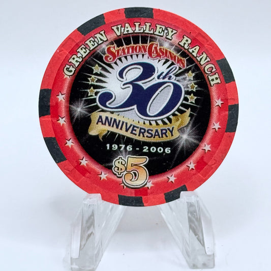 Green Valley Ranch Henderson Nevada 2006 'Station Casino's 30th Anniversary' LE $5 Casino Chip E6132