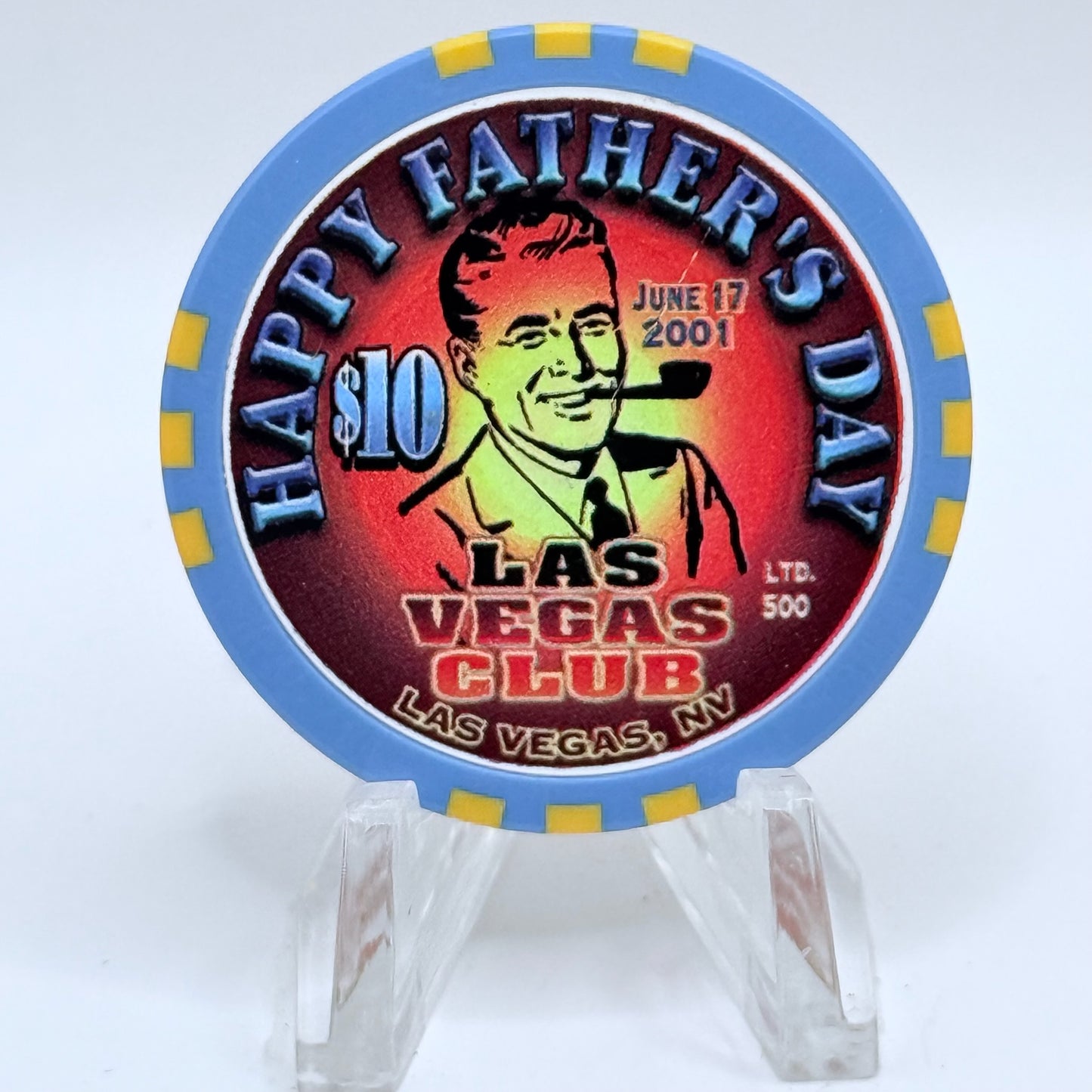 Las Vegas Club Las Vegas Nevada 2001 'Happy Fathers Day' LE $10 Casino Chip V9141