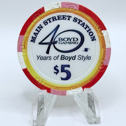 Main Street Station Las Vegas Nevada '40 Years Of Boyd Style' LE $5 Casino Chip