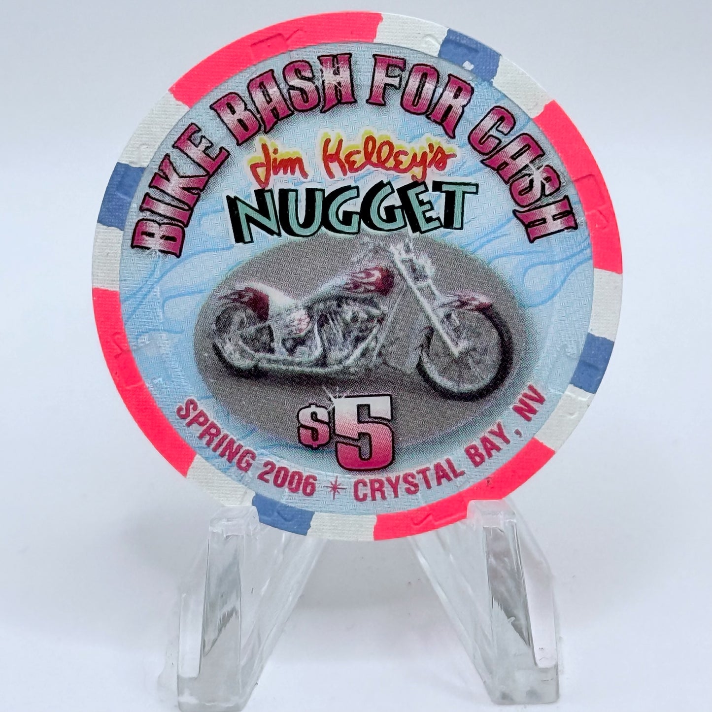 Jim Kelley's Nugget Crystal Bay Nevada 2006 'Bike Bash For Cash' LE $5 Casino Chip E5582