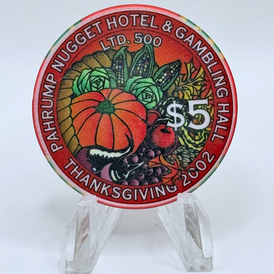 Pahrump Nugget Hotel & Gambling Hall Pahrump Nevada 2002 'Thanksgiving' LE $5 Casino Chip E1686