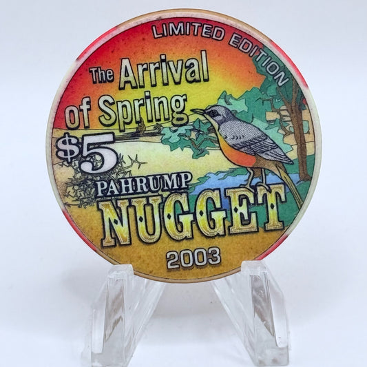 Pahrump Nugget Hotel & Gambling Hall Pahrump Nevada 2003 'The Arrival Of Spring' LE $5 Casino Chip E1684