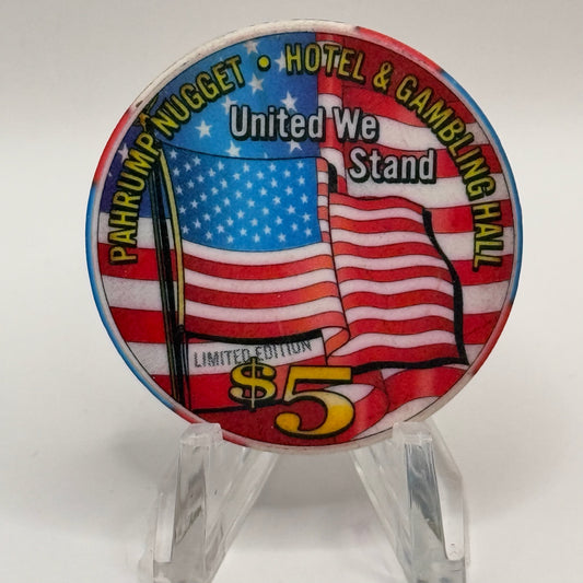 Pahrump Nugget Hotel & Gambling Hall Pahrump Nevada 2003 'United We Stand' LE $5 Casino Chip E1687