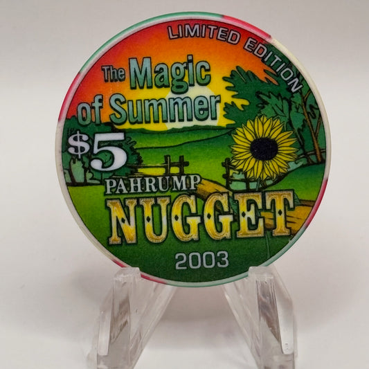 Pahrump Nugget Hotel & Gambling Hall Pahrump Nevada 2003 'The Magic Of Summer' LE $5 Casino Chip E1679