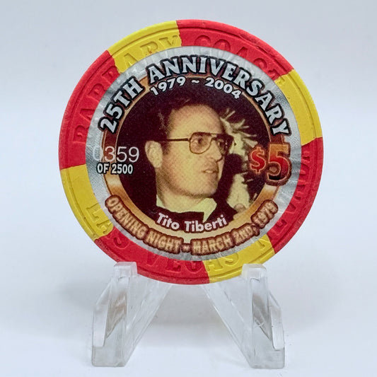Barbary Coast Las Vegas Nevada 2004 '25th Anniversary Tito Tiberti' LE $5 Casino Chip E0062