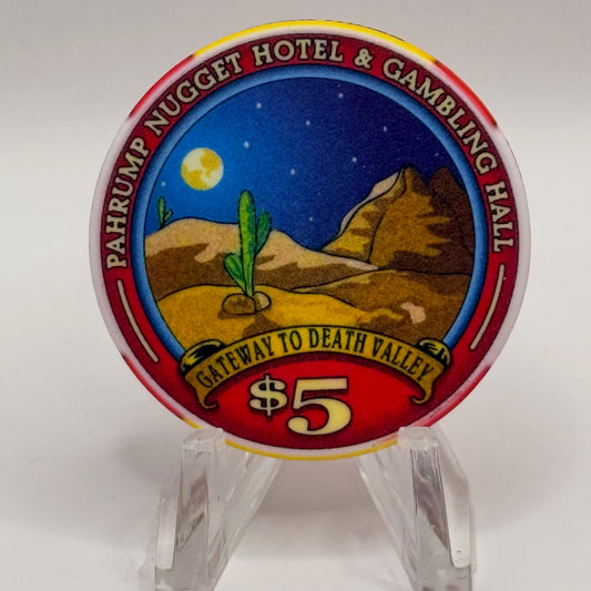 Pahrump Nugget Hotel & Gambling Hall Pahrump Nevada 2005 'Gateway To Death Valley' LE $5 Casino Chip E8540