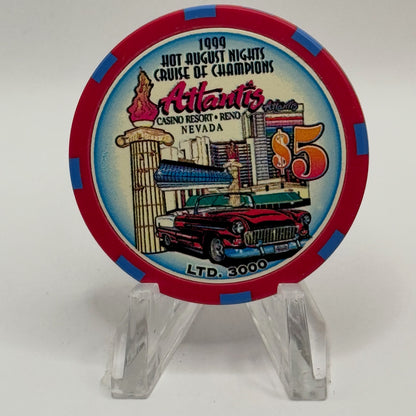 Atlantis Reno Nevada 1999 'Hot August Nights - Cruise of Champions' LE $5 Casino Chip V3678