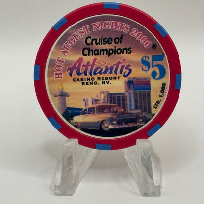 Atlantis Reno Nevada 2000 'Hot August Nights - Cruise of Champions' LE $5 Casino Chip V6290