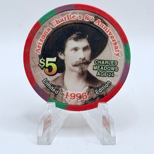 Arizona Charlie's Decatur (West) Las Vegas Nevada 1996 '8th Anniversary, Charles Meadows' LE $5 Casino Chip N5662