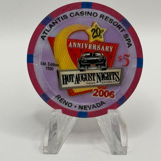 Atlantis Reno Nevada 2006 'Hot August Nights - 20th Anniversary' LE $5 Casino Chip E5572